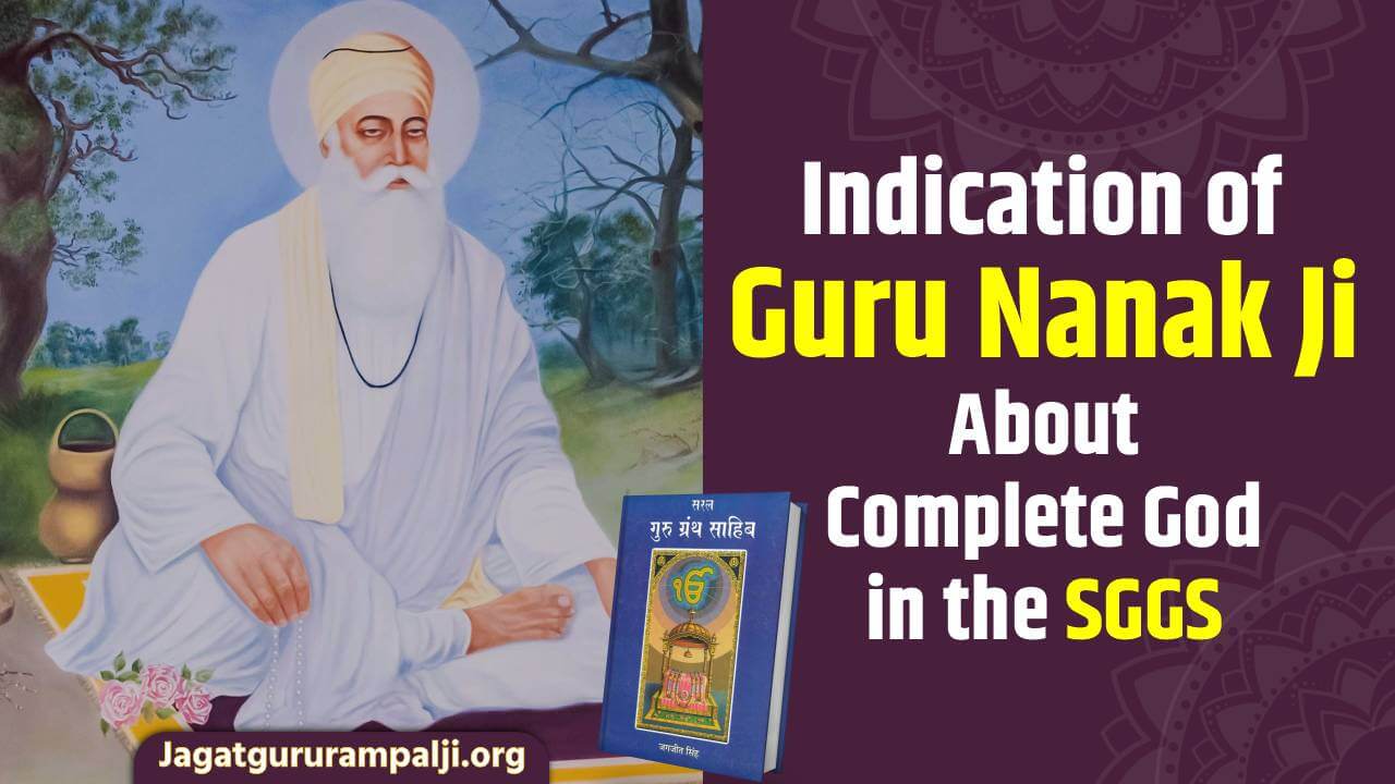 Indication of Guru Nanak Ji About Complete God in the SGGS